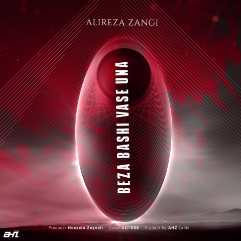 علیرضا زنگی – بذا باشی واسه اونا